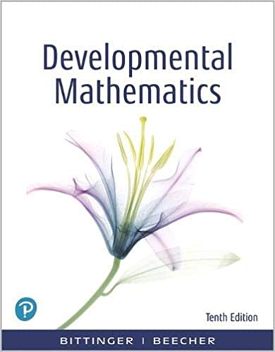 Developmental Mathematics: College Mathematics and Introductory Algebra (10th Edition) [2019] - Original PDF
